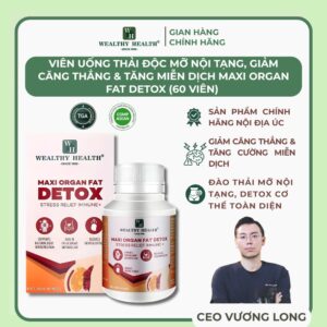 Viên uống thải độc mỡ nội tạng, giảm căn thẳng, tăng cường miễn dịch